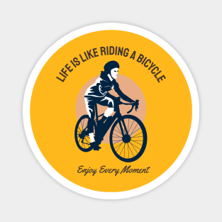 life is like riding a bicycle Magnet